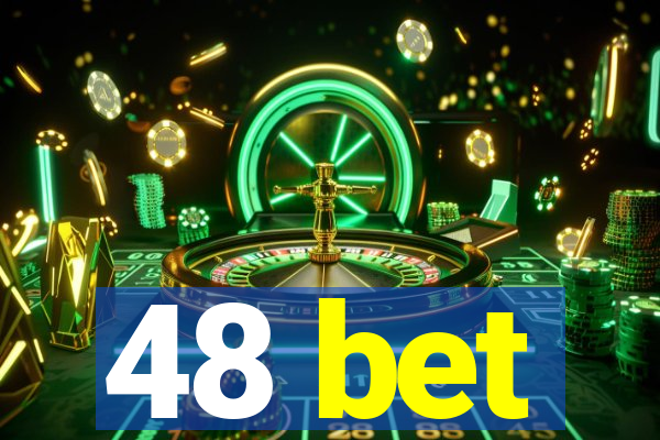 48 bet